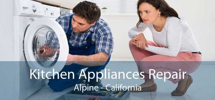 Kitchen Appliances Repair Alpine - California