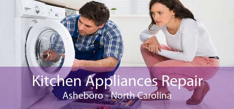 Kitchen Appliances Repair Asheboro - North Carolina