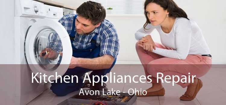 Kitchen Appliances Repair Avon Lake - Ohio