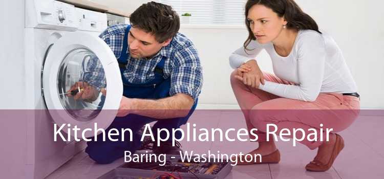 Kitchen Appliances Repair Baring - Washington