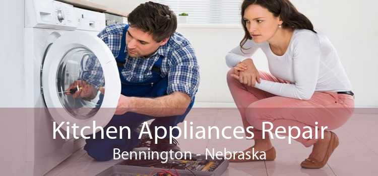 Kitchen Appliances Repair Bennington - Nebraska