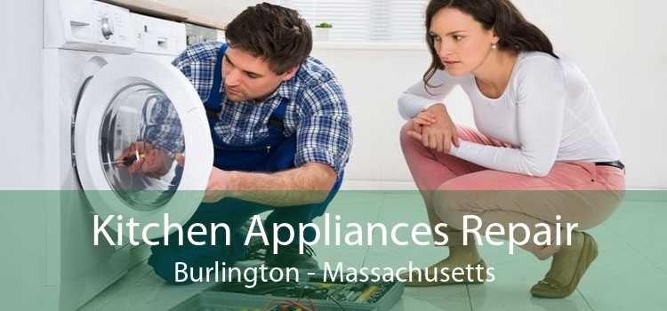 Kitchen Appliances Repair Burlington - Massachusetts