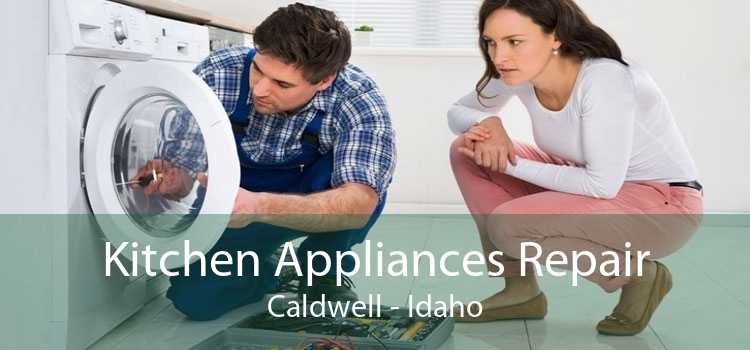 Kitchen Appliances Repair Caldwell - Idaho