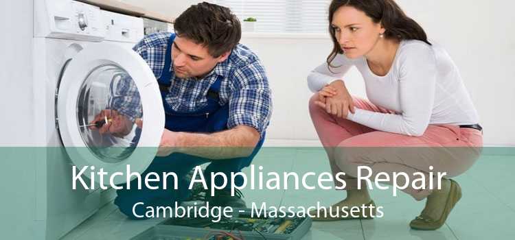 Kitchen Appliances Repair Cambridge - Massachusetts