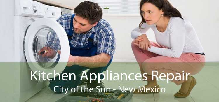 Kitchen Appliances Repair City of the Sun - New Mexico