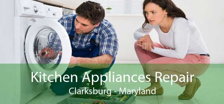 Kitchen Appliances Repair Clarksburg - Maryland