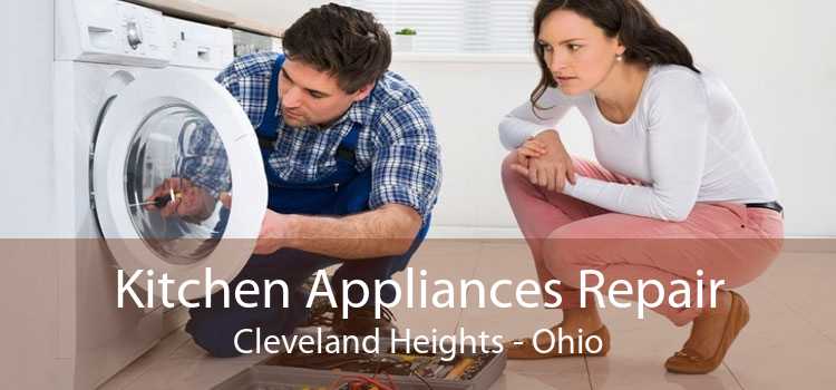 Kitchen Appliances Repair Cleveland Heights - Ohio