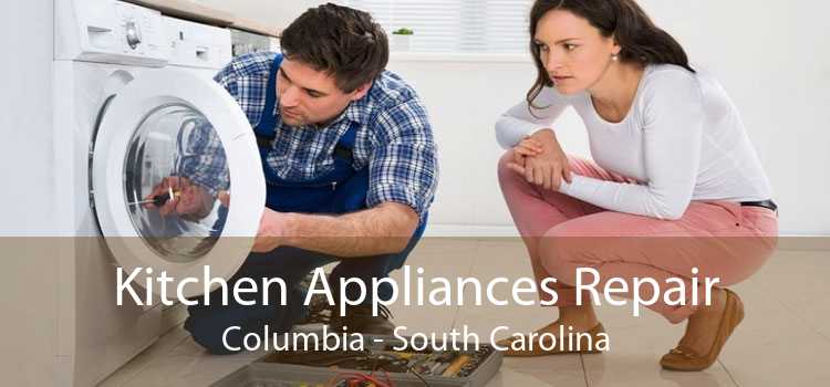 Kitchen Appliances Repair Columbia - South Carolina