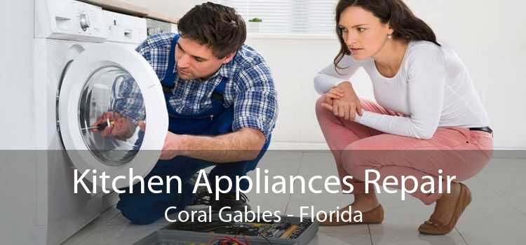 Kitchen Appliances Repair Coral Gables - Florida
