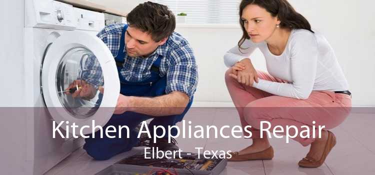 Kitchen Appliances Repair Elbert - Texas