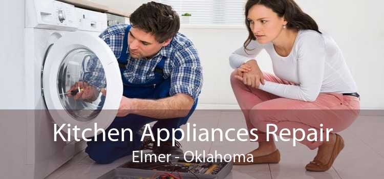 Kitchen Appliances Repair Elmer - Oklahoma