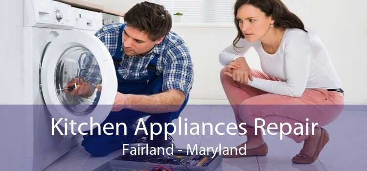Kitchen Appliances Repair Fairland - Maryland
