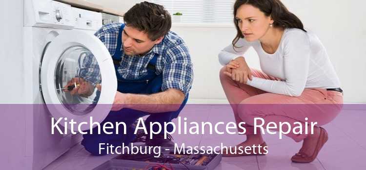 Kitchen Appliances Repair Fitchburg - Massachusetts