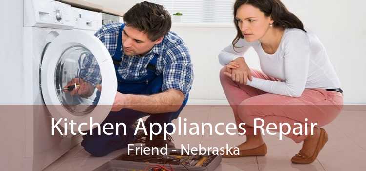 Kitchen Appliances Repair Friend - Nebraska