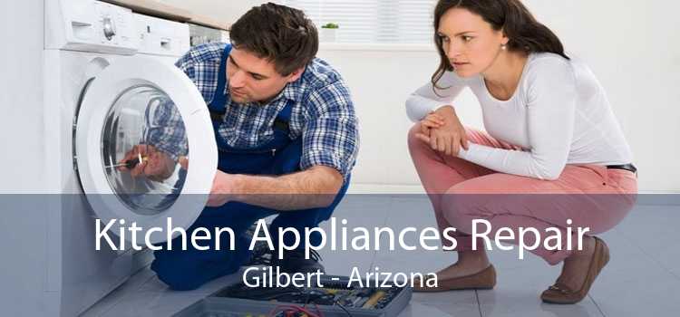 Kitchen Appliances Repair Gilbert - Arizona