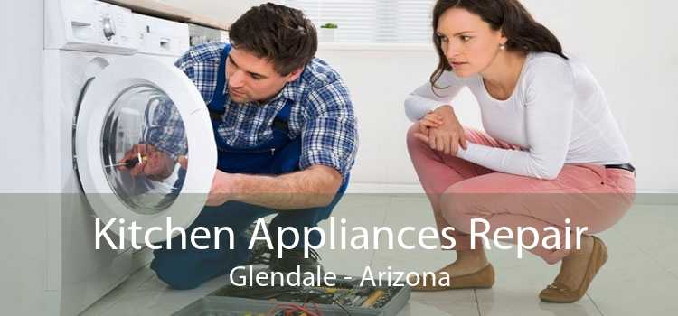 Kitchen Appliances Repair Glendale - Arizona