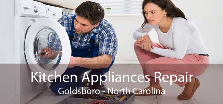 Kitchen Appliances Repair Goldsboro - North Carolina