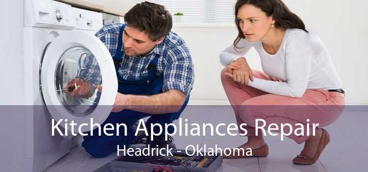 Kitchen Appliances Repair Headrick - Oklahoma