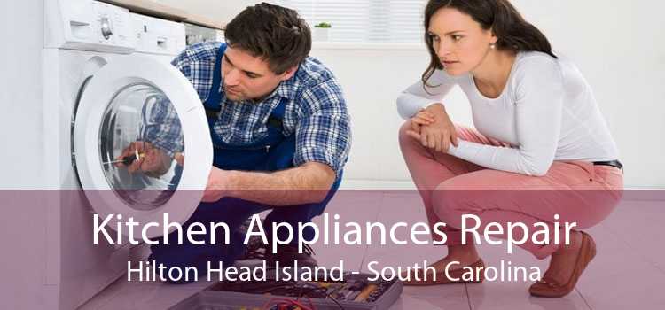 Kitchen Appliances Repair Hilton Head Island - South Carolina