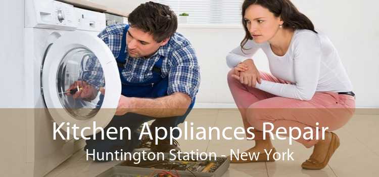 Kitchen Appliances Repair Huntington Station - New York