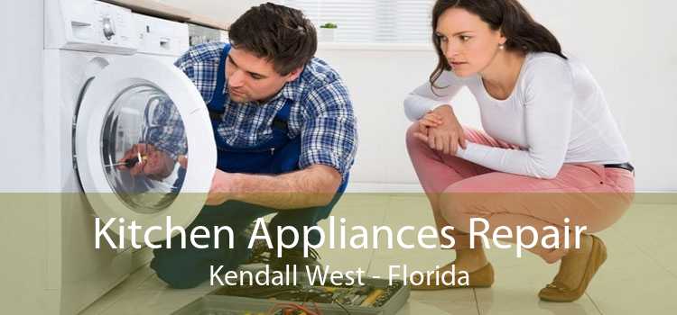 Kitchen Appliances Repair Kendall West - Florida
