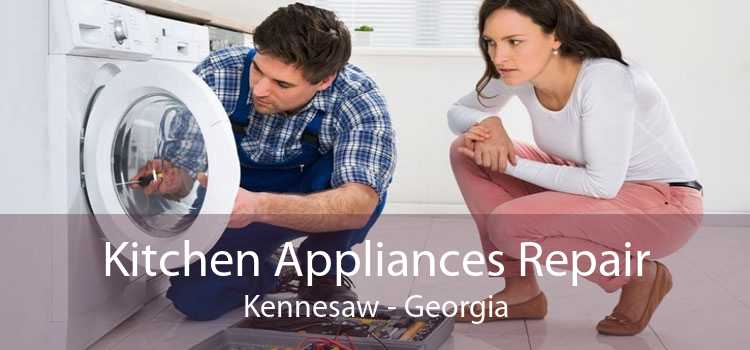 Kitchen Appliances Repair Kennesaw - Georgia