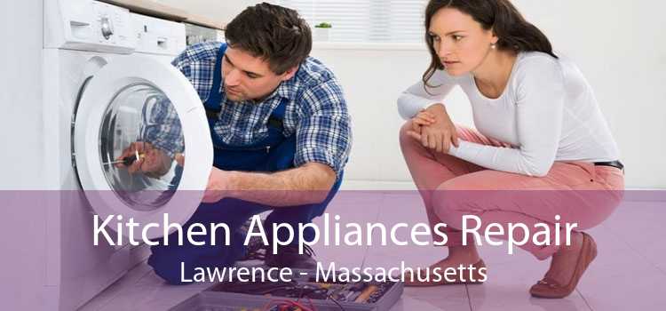 Kitchen Appliances Repair Lawrence - Massachusetts