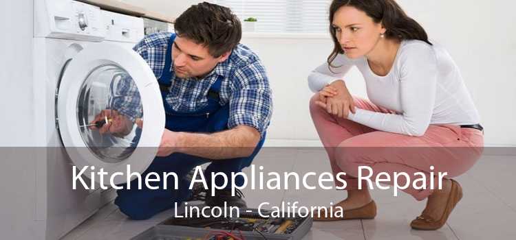 Kitchen Appliances Repair Lincoln - California