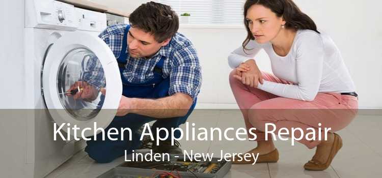 Kitchen Appliances Repair Linden - New Jersey