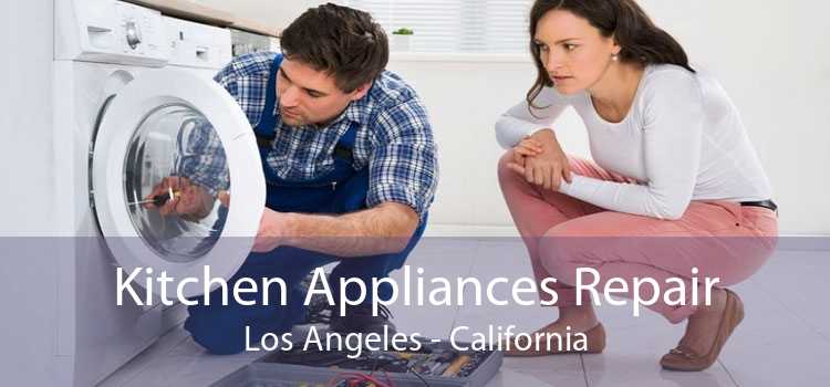 Kitchen Appliances Repair Los Angeles - California