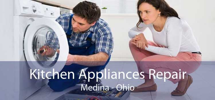 Kitchen Appliances Repair Medina - Ohio