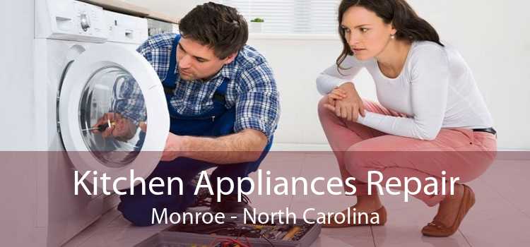 Kitchen Appliances Repair Monroe - North Carolina