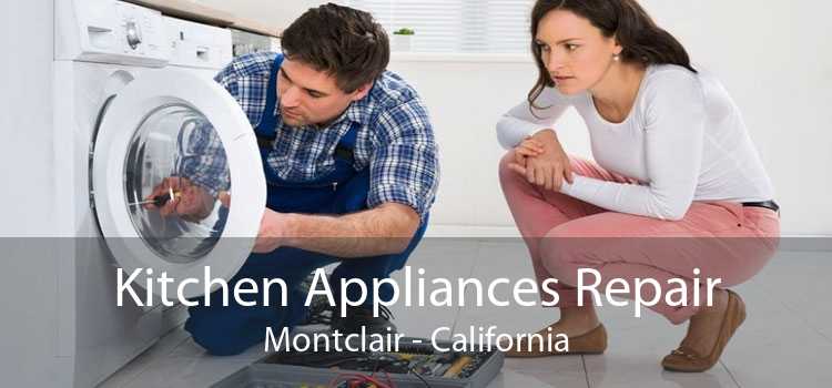 Kitchen Appliances Repair Montclair - California