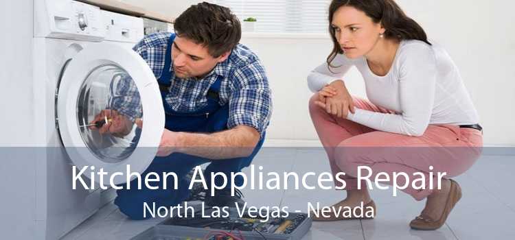 Kitchen Appliances Repair North Las Vegas - Nevada