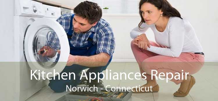 Kitchen Appliances Repair Norwich - Connecticut