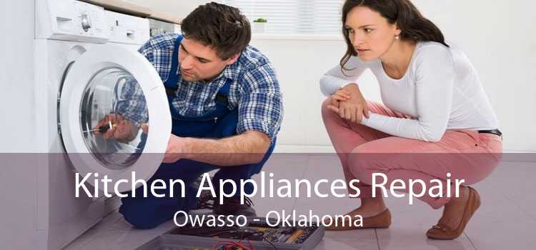 Kitchen Appliances Repair Owasso - Oklahoma