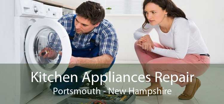 Kitchen Appliances Repair Portsmouth - New Hampshire