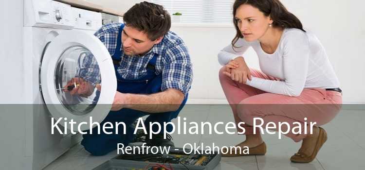 Kitchen Appliances Repair Renfrow - Oklahoma