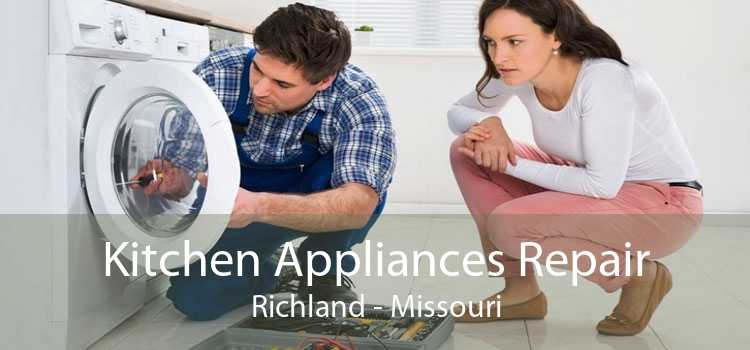 Kitchen Appliances Repair Richland - Missouri