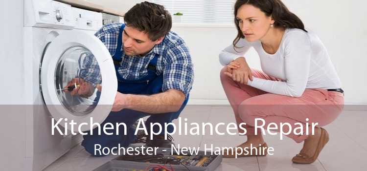 Kitchen Appliances Repair Rochester - New Hampshire