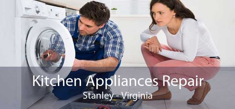 Kitchen Appliances Repair Stanley - Virginia