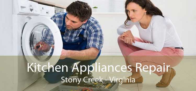 Kitchen Appliances Repair Stony Creek - Virginia