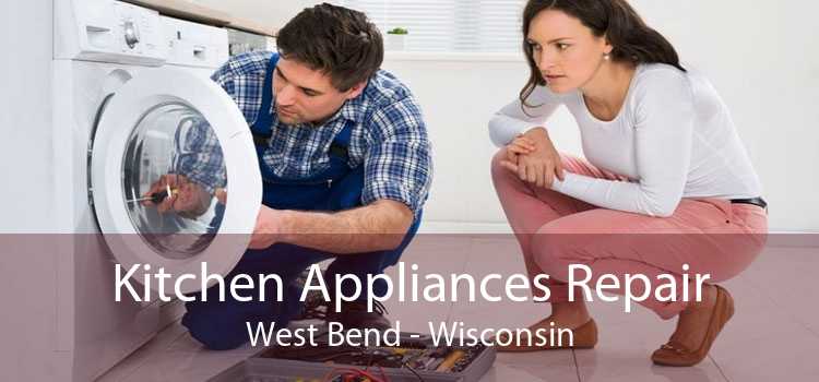 Kitchen Appliances Repair West Bend - Wisconsin