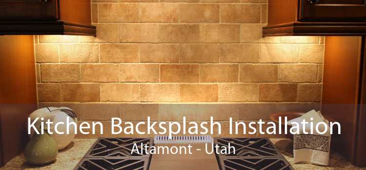 Kitchen Backsplash Installation Altamont - Utah