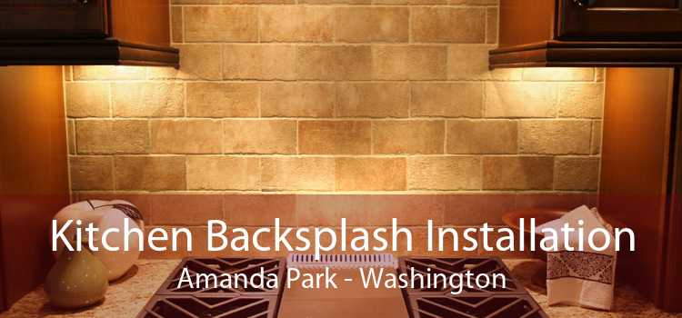 Kitchen Backsplash Installation Amanda Park - Washington