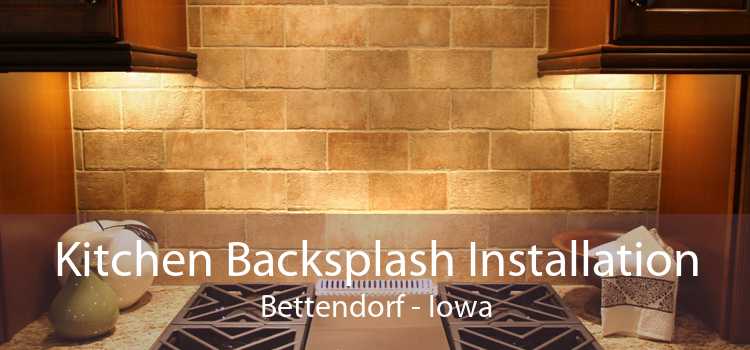Kitchen Backsplash Installation Bettendorf - Iowa