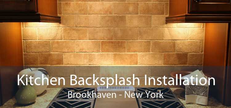 Kitchen Backsplash Installation Brookhaven - New York