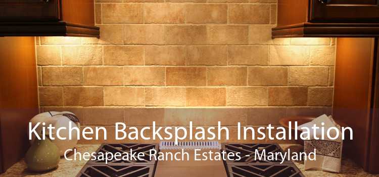 Kitchen Backsplash Installation Chesapeake Ranch Estates - Maryland