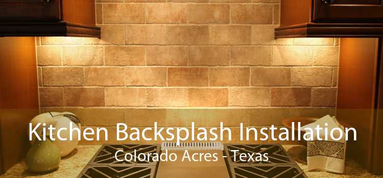 Kitchen Backsplash Installation Colorado Acres - Texas
