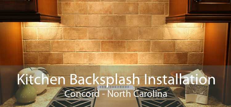 Kitchen Backsplash Installation Concord - North Carolina